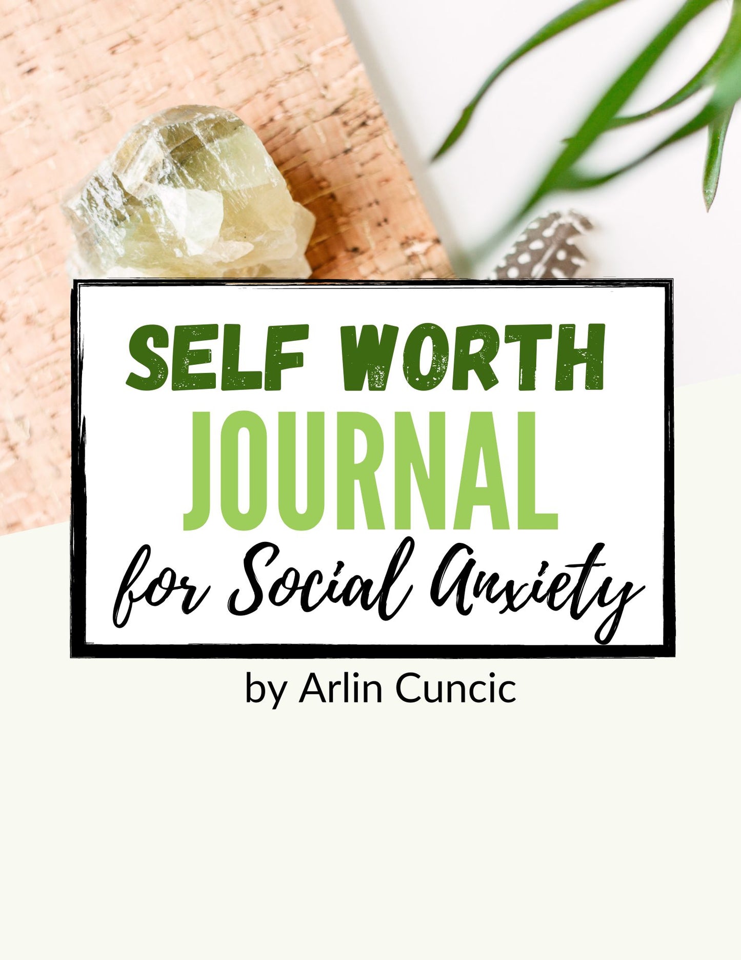 Self Worth Journal for Social Anxiety